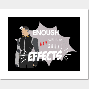 Enough with the bad sound effects! Posters and Art